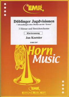 Döblinger Jagdvisionen (7 Variations on a Theme of the "Eroica") für 3 Hörner und Streichorchester Download