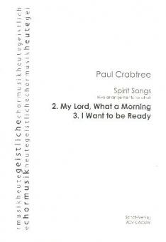 My Lord, What a Morning; I Want To be Ready 