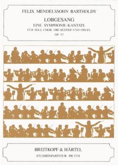 Lobgesang op. 52 MWV A 18 (Sinfonie Nr. 2), Eine Sinfonie-Kantate nach Worten der heiligen Schrift für Soli, Chor und Orchester 