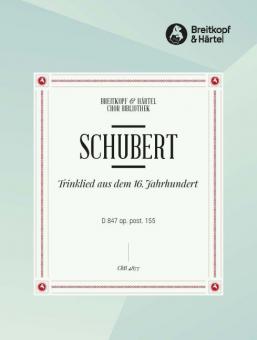 Trinklied aus dem 16.Jahrhundert op. post. 155 D 847 