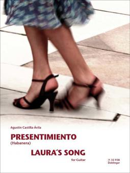 Presentimiento (Habanera) und Laura's Song 