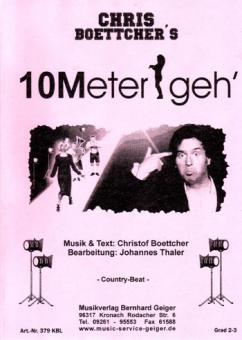 10 Meter geh' 