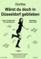 Wärst du doch in Düsseldorf geblieben 