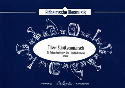 Tölzer Schützenmarsch 