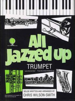 All Jazzed Up for Trumpet 