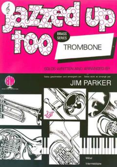 Jazzed Up Too for Trombone - Treble Clef 