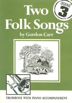 Two Folk Songs For Trombone Bc 