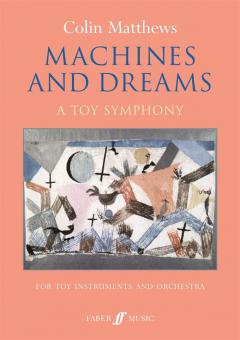 Machines and Dreams - A Toy Symphonx 