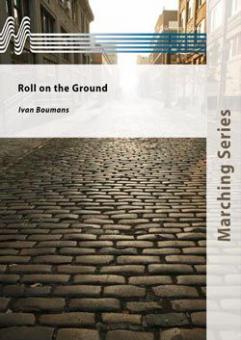 Roll on the Ground (Fanfarenorchester) 