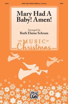Mary Had A Baby! Amen! 