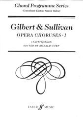 Gilbert & Sullivan Opera Choruses 1 