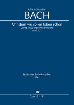 Christ Jesus praise we ev'ryone BWV 121 Standard