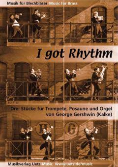 I got Rhythm 