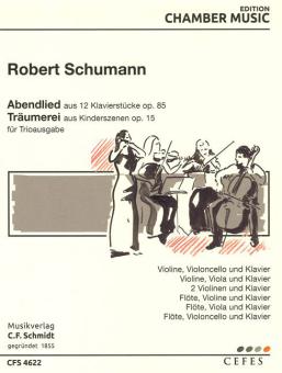 Abendlied op.85/12 und Träumerei op. 15/7 