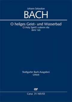 O Holy Spirit's solemn rite BWV 165 Standard
