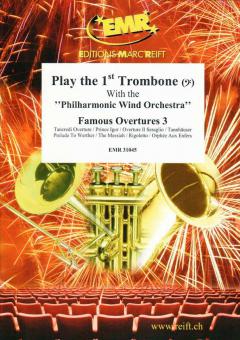 Play the 1st Trombone: Famous Overtures 3 Standard