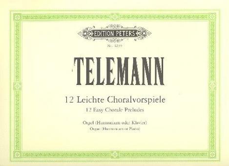 12 Easy Chorale Preludes without Pedals 