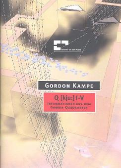 Q[kju:]. I-V Informationen aus dem Gamma-Quadranten 