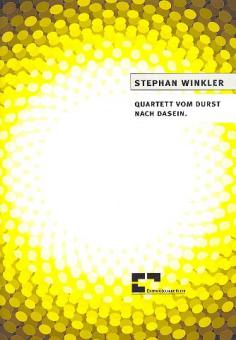 Quartett vom Durst nach Dasein. 