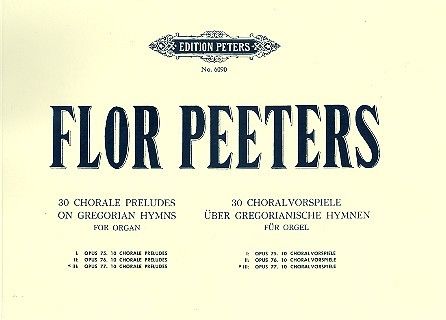 30 Chorale Preludes on Gregorian Hymns Vol. 3 