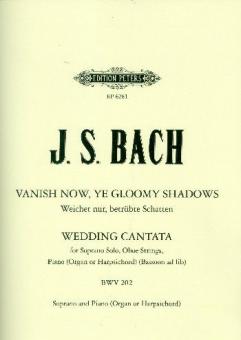 Cantata No. 202 'Vanish now Ye Gloomy Shadow' 