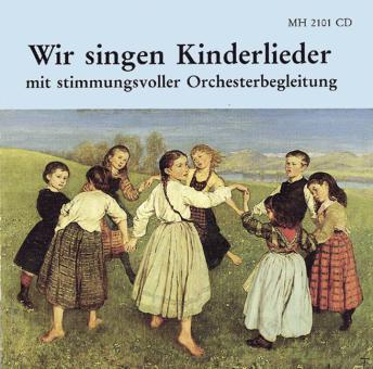 Wir singen Kinderlieder 