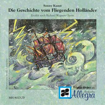 Wagners Geschichte vom Fliegenden Holländer 