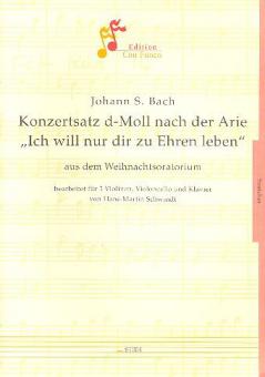 Konzertsatz d-Moll nach Ich will nur dir zu Ehren leben 