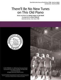 There'll Be No New Tunes On This Old Piano 