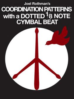 Coordination Patterns with A Dotted 1/8 Note Cymbal Beat 