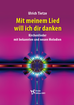 Mit meinem Lied will ich dir danken 
