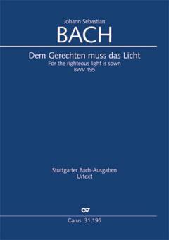 For the righteous light is sown BWV 195 Standard
