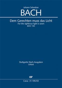 For the righteous light is sown BWV 195 Standard