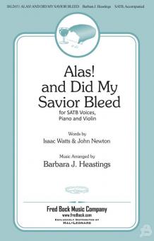 Alas And Did My Savior Bleed 