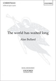 The world has waited long 