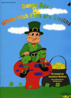 Danny Boy and When Irish Eyes Are Smiling 