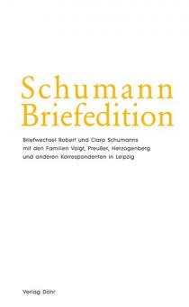 Schumann Briefedition: Korrespondenten in Leipzig: Voigt, Preußer, Herzogenberg u.a. 