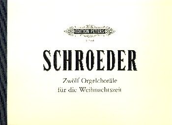 12 Orgelchoräle für die Weihnachtszeit 