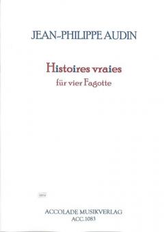 Histoires vraies für 4 Fagotte 
