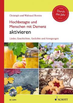 Hochbetagte und Menschen mit Demenz aktivieren: Durch das Jahr 