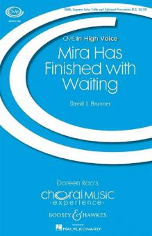 Mira Has Finished with Waiting 