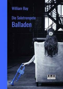 Die Solotrompete: Balladen 
