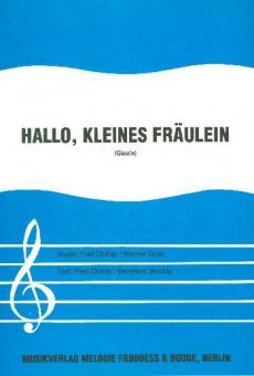 Hallo, kleines Fräulein 