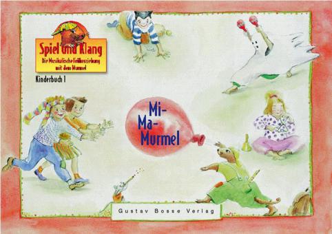 Mi - Ma - Murmel - Kinderbuch 1 