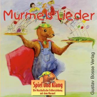 Murmels Lieder - musikalische Früherziehung mit dem Murmel 