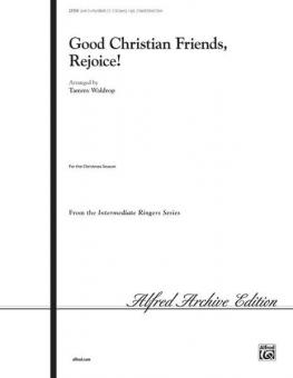Good Christian Friends, Rejoice! 