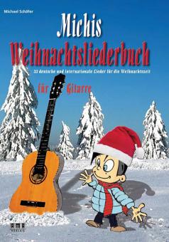 Michis Weihnachtsliederbuch für Gitarre 