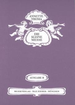 Die kleine Messe Ausgabe B für 4-stimmigen Chor und Bläser 