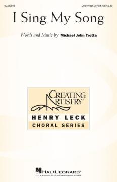 I Sing My Song von Michael John Trotta 