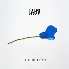 I Like Me Better von Lauv (Download) 